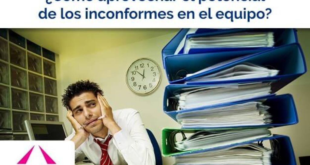 ¿Cómo aprovechar el potencial de los inconformes en el equipo?