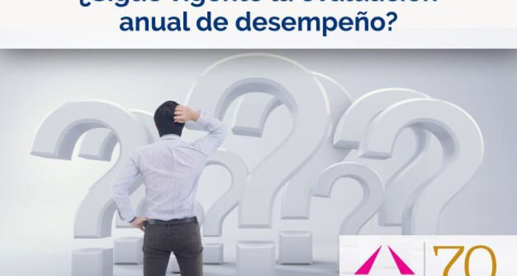 ¿Sigue vigente la evaluación anual de desempeño?